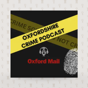 responsive The podcast cover of "Oxfordshire Crime Podcast" by the Oxford Mail.