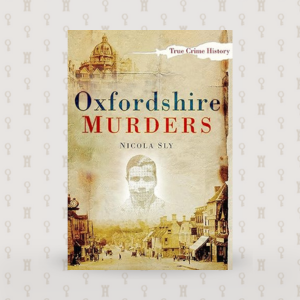 responsive The book cover of "Oxfordshire Murders" by Nicola Sly